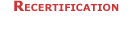 Recertification
